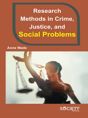 cover image of Research Methods in Crime, Justice, and Social Problems